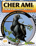 Cher Ami: WWI Homing Pigeon