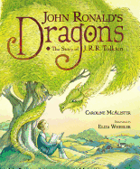 John Ronald's Dragons: The Story of J.R.R. Tolkien