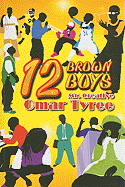 12 Brown Boys