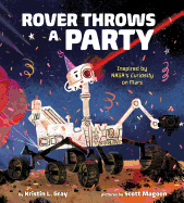 Rover Throws a Party: Inspired by Nasa's Curiosity on Mars
