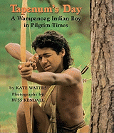 Tapenum's Day: A Wampanoag Indian Boy in Pilgrim Times