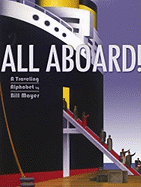 All Aboard!: A Traveling Alphabet