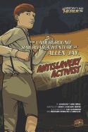 The Underground Railroad Adventure of Allen Jay, Antislavery Activist