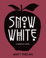 Snow White: A Graphic Novel