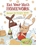 Eat Your Math Homework: Recipes for Hungry Minds