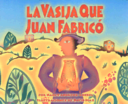 La Vasija Que Juan Fabricó