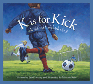 K is for Kick: A Soccer Alphabet
