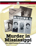 Murder in Mississippi: The 1964 Freedom Summer Killings
