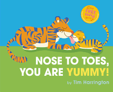 Nose to Toes, You Are Yummy!