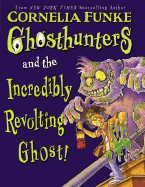 The Ghosthunters and the Incredibly Revolting Ghost