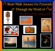 Short Walk around the Pyramids & Through the World of Art