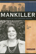Wilma Mankiller: Chief of the Cherokee Nation