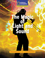 The Magic of Light and Sound