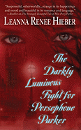 Darkly Luminous Fight for Persephone Parker