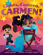 Lights, Camera, Carmen!