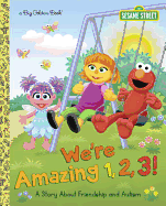 We're Amazing 1,2,3!: A Story about Friendship and Autism