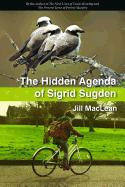 The Hidden Agenda of Sigrid Sugden
