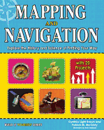 Mapping and Navigation: Explore the History and Science of Finding Your Way