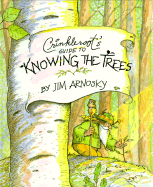 Crinkleroot's Guide to Knowing the Trees