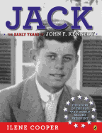Jack: The Early Years of John F. Kennedy