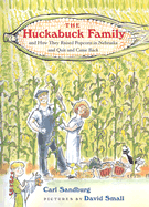 The Huckabuck Family: And How They Raised Popcorn in Nebraska and Quit and Came Back