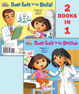 Dora Goes to the Doctor / Dora Goes to the Dentist