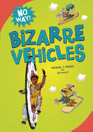 Bizarre Vehicles