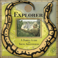 Explorer: A Daring Guide for Young Adventurers