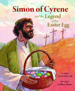 Simon of Cyrene and the Legend of the Easter Egg