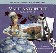 Marie Antoinette: 'Madame Deficit'