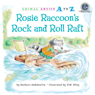 Rosie Raccoon's Rock and Roll Raft