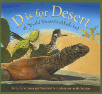D Is for Desert: A World Deserts Alphabet