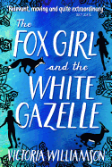 The Fox Girl and the White Gazelle