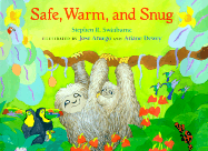 Safe, Warm, and Snug