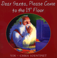 Dear Santa, Please Come to the 19th Floor