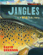 Jangles: A Big Fish Story
