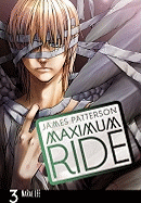 Maximum Ride, the Manga, Vol. 3