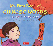 My First Book of Chinese Words: An ABC Rhyming Book