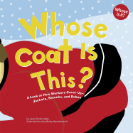Whose Coat Is This?: A Look at How Workers Cover Up--Jackets, Smocks, and Robes