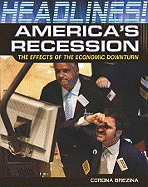 America's Recession: The Effects of the Economic Downturn