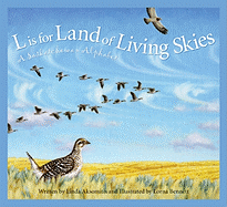 L is for Land of Living Skies: A Saskatchewan Alphabet