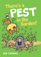 There's a Pest in the Garden!
