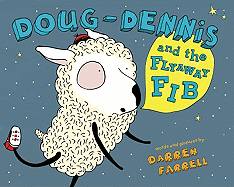 Doug-Dennis and the Flyaway Fib