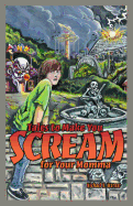 Tales to Make You Scream for Your Momma