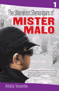 Shameless Shenanigans of Mister Malo, The / Las terribles travesuras de Mister Malo