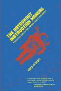 The Astronaut Instruction Manual: Practical Skills for Future Space Explorers