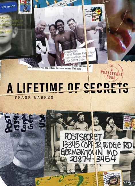 Lifetime of Secrets, A: A Postsecret Book
