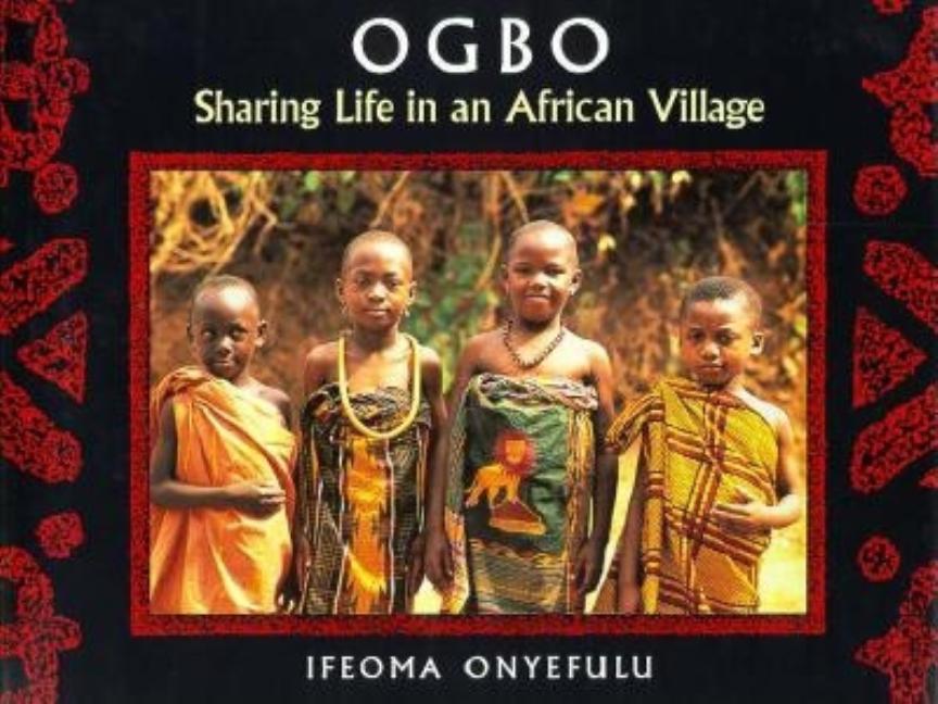 Ogbo: Sharing Life in an African Village
