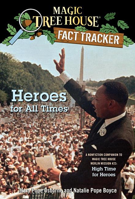 Heroes for All Times: A Nonfiction Companion to High Time for Heroes