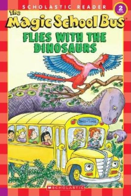 The Magic School Bus Flies with the Dinosaurs